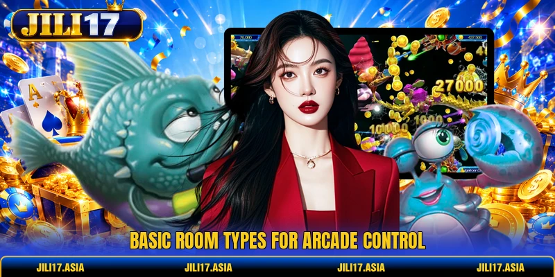 Basic room types for arcade control