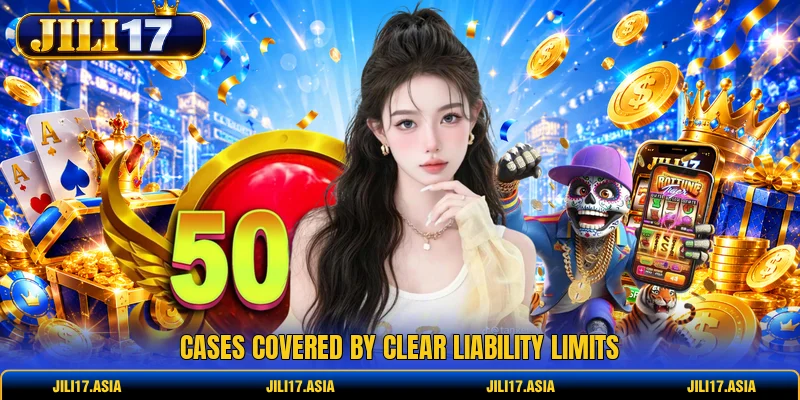 Cases covered by clear liability limits