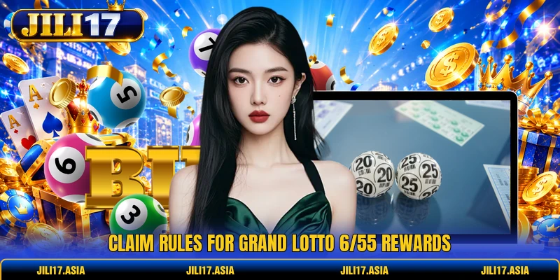 Claim rules for Grand Lotto 6/55 rewards