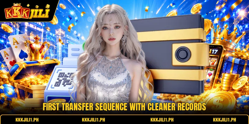 First transfer sequence with cleaner records