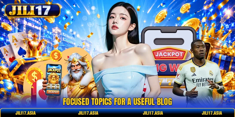 Focused topics for a useful blog