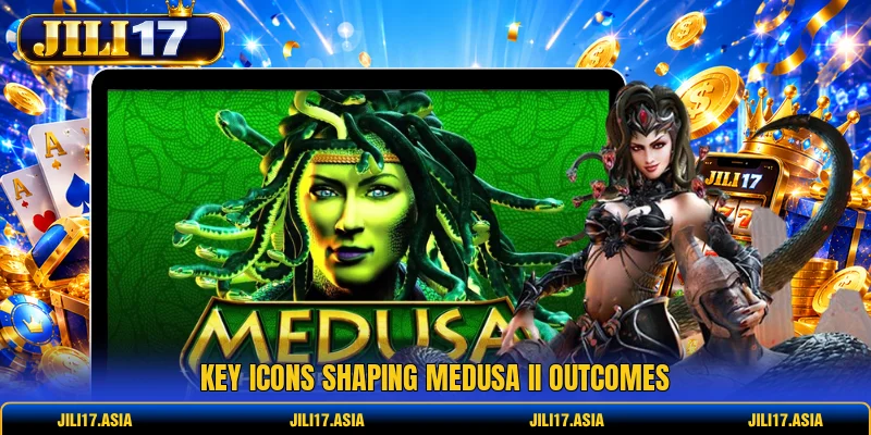 Key icons shaping Medusa II outcomes