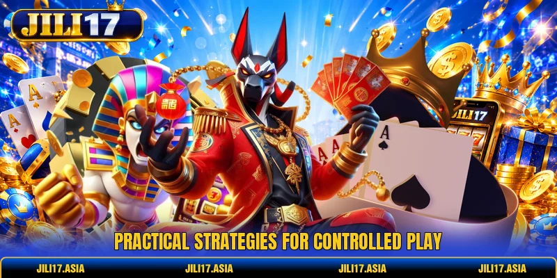 Practical strategies for controlled play